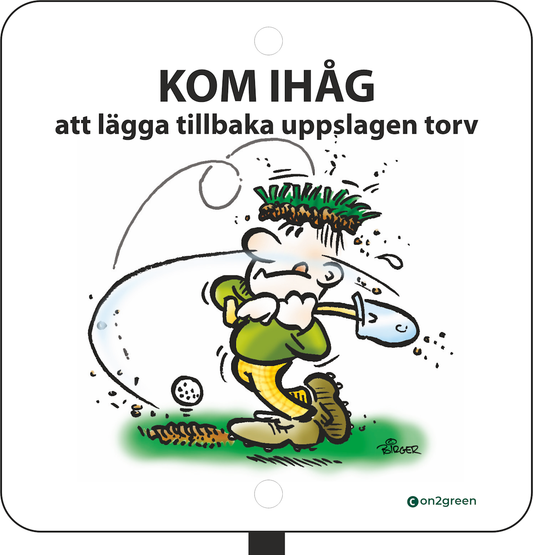 Golfskylt: Kom ihåg att lägga tillbaka.......