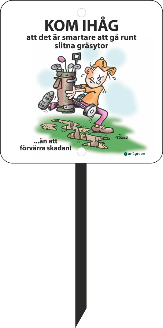 Golfskylt: Kom ihåg att det är smartare.......
