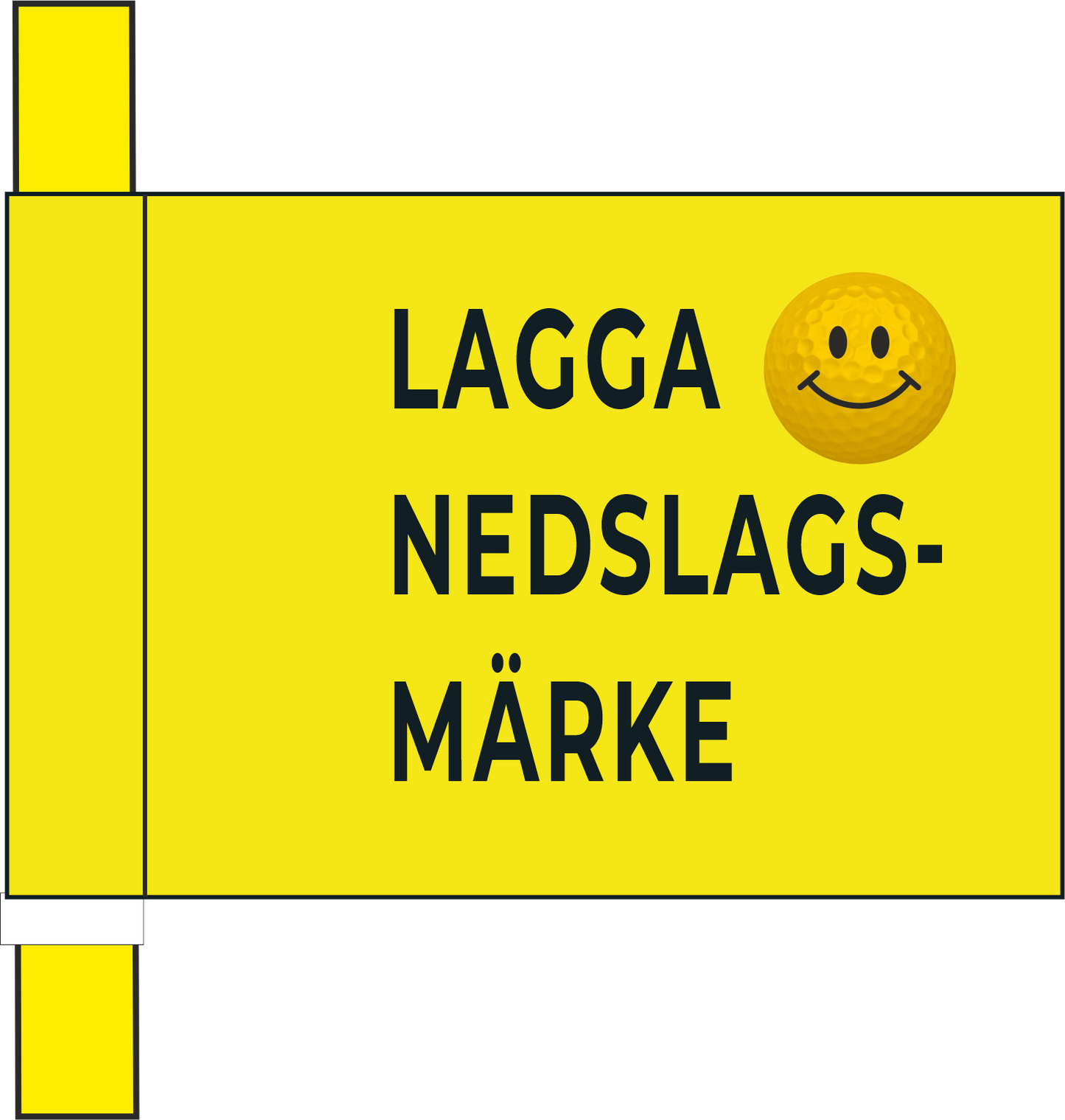 Markeringsflagga gul med "Laga nedslagsmärke"