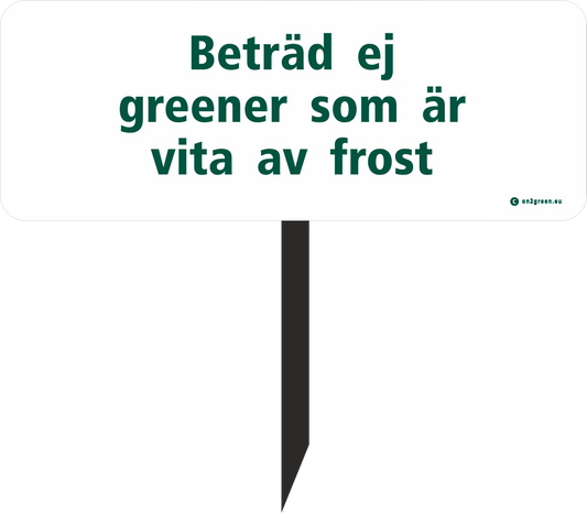 Golfskylt: Beträd ej greener som är vita av frost