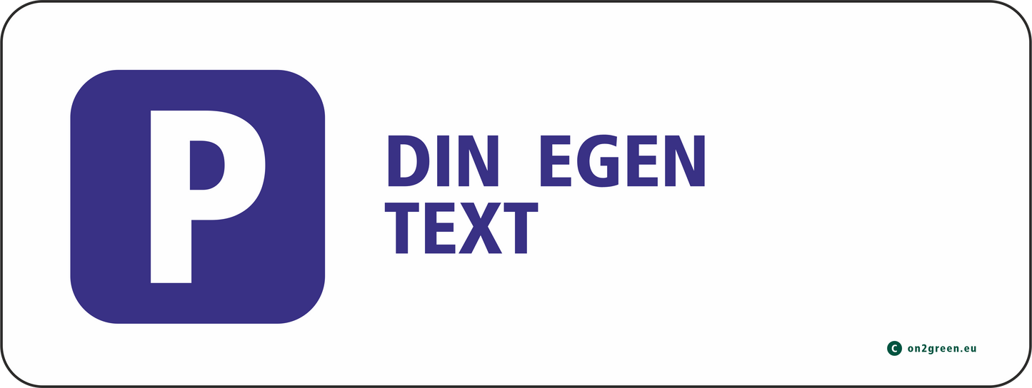 Parkeringsskyltar: Din egen text