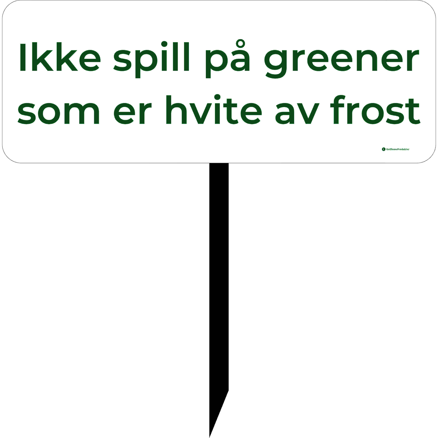 Golfskylt art 15, Beträd ej